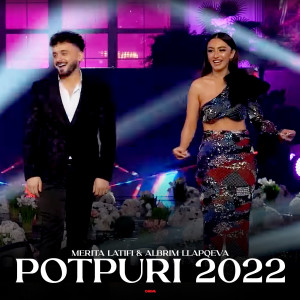 Listen to Potpuri 2022 song with lyrics from Albrim Llapqeva