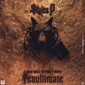 Styles P的專輯Penultimate: A Calm Wolf Is Still A Wolf (Explicit)