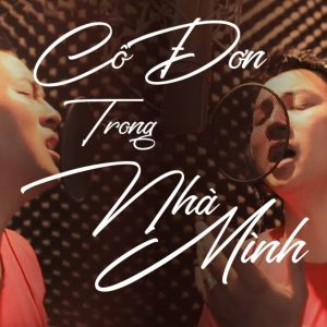 Listen to Cô Đơn Trong Nhà Mình (Guitar) song with lyrics from Nguyen Van Chung