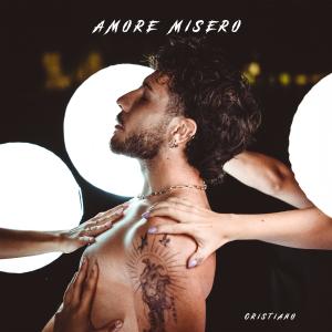 收聽Cristiano的AMORE MISERO歌詞歌曲