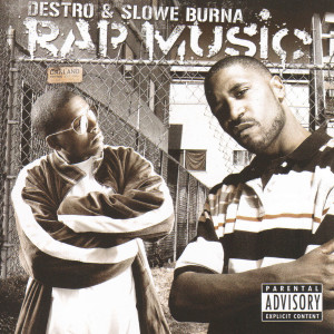 Destro and Slowe Burna的專輯Rap Music