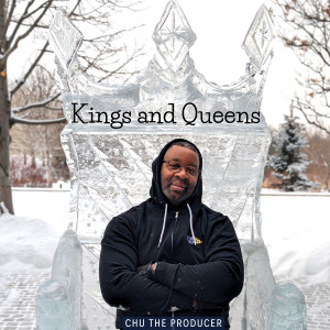 Chu The Producer的專輯Kings and Queens