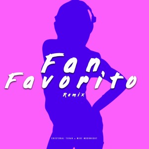 Album Fan Favorito (Remix) from Mike Moonnight