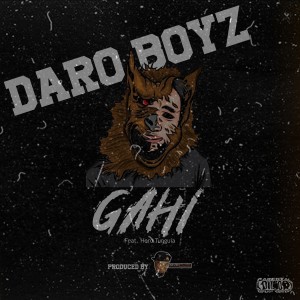 ดาวน์โหลดและฟังเพลง Gahi (Explicit) พร้อมเนื้อเพลงจาก Daro Boyz