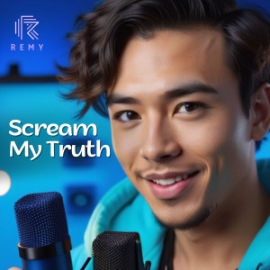 Remy的專輯Scream My Truth