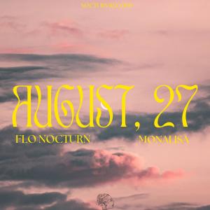 August, 27 (feat. Monalisa) dari Monalisa