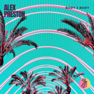 Album Body 2 Body from Alex Preston