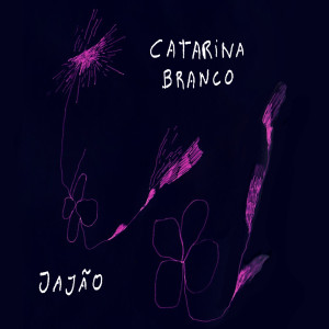 Catarina Branco的專輯Jajão
