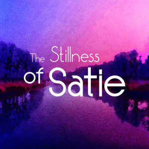 อัลบัม The Stillness of Satie ศิลปิน Elaine Bonazzi