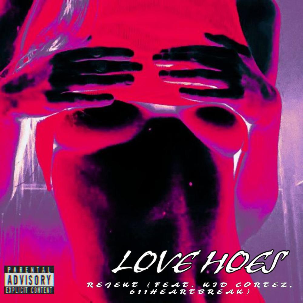 Love Hoes (feat. KidCortez & 661heartbreak) (Explicit)