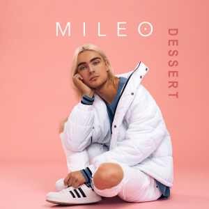 收聽Mileo的Dessert歌詞歌曲