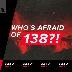 Various Artists的专辑Who’s Afraid Of 138?! Best of 2022