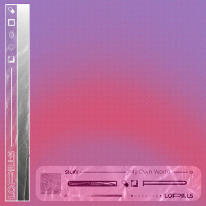 Dengarkan My Own World lagu dari Silky dengan lirik