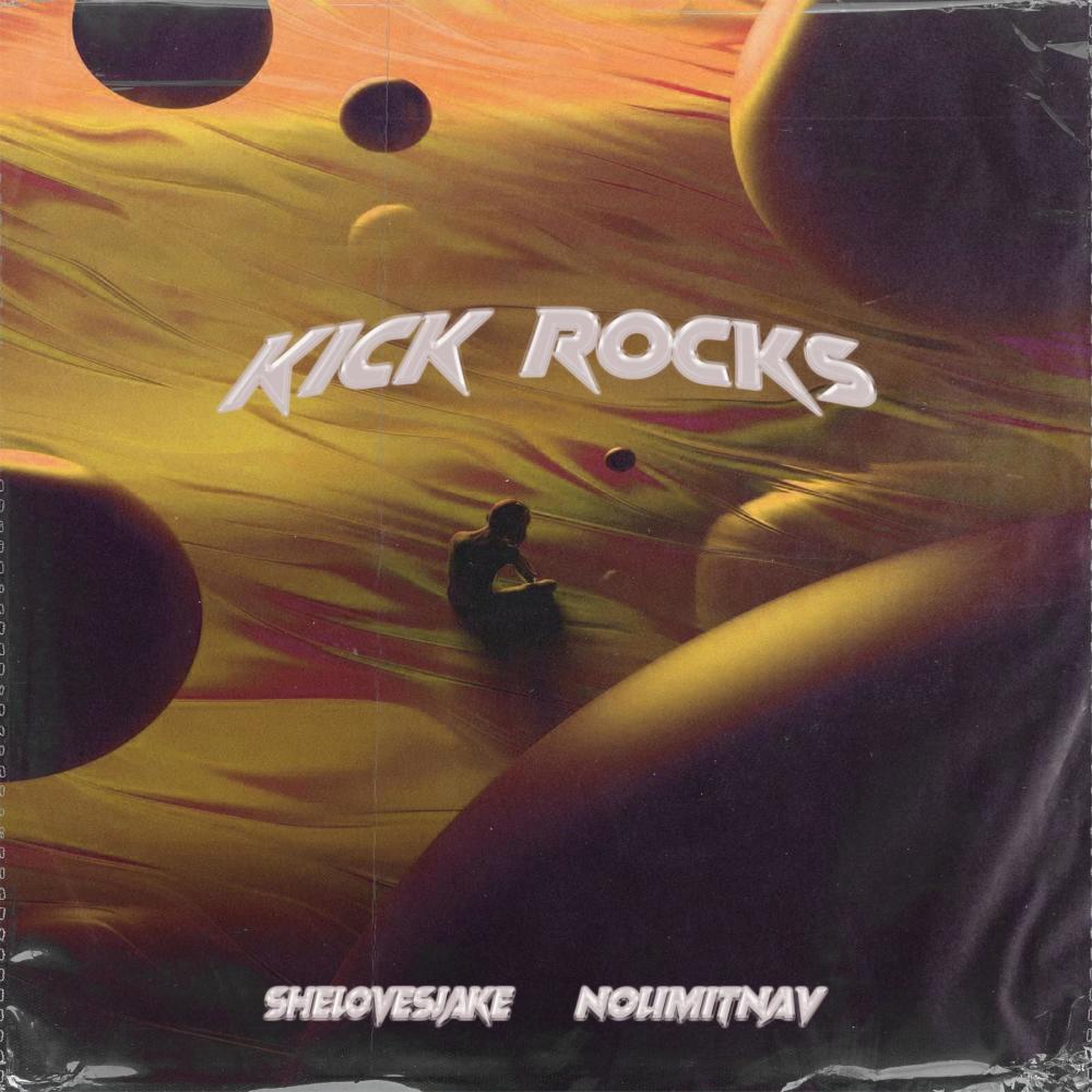 Kick Rocks (feat. Nolimitnav) (Explicit)