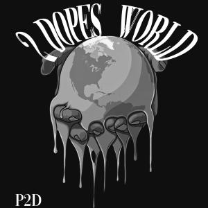 อัลบัม 2Dopes world (Explicit) ศิลปิน Pri2dope