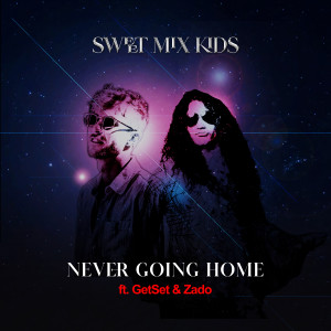 Album Never Going Home from Sweet Mix Kids