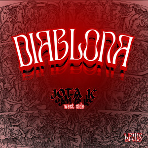 收聽Jota K的Diablona歌詞歌曲
