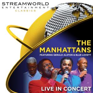 The Manhattans的專輯The Manhattans (feat. Gerald Alston & Blue Lovett) Live In Concert
