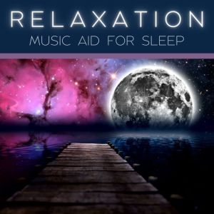 Yaskim的專輯Relaxation Music Aid For Sleep