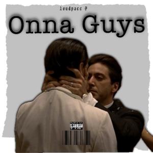อัลบัม Onna Guys (Explicit) ศิลปิน LoudpaccP