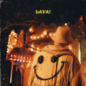 Listen to LAVA! song with lyrics from ØZI