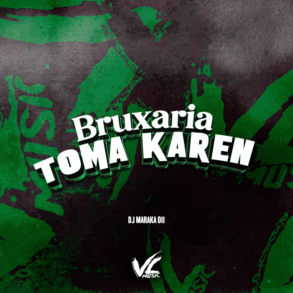Bruxaria Toma Karen (Explicit)