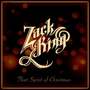 Listen to That Spirit of Christmas song with lyrics from Zack King