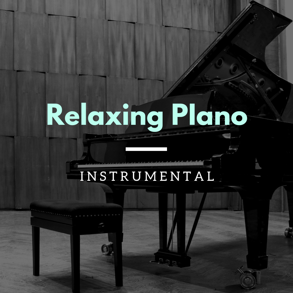 Relaxing Piano (Instrumental)