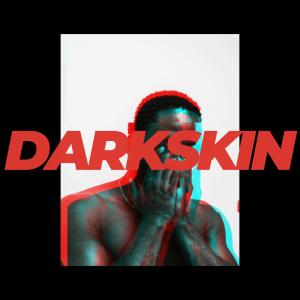 收聽Ethiopia的Darkskin (Explicit)歌詞歌曲