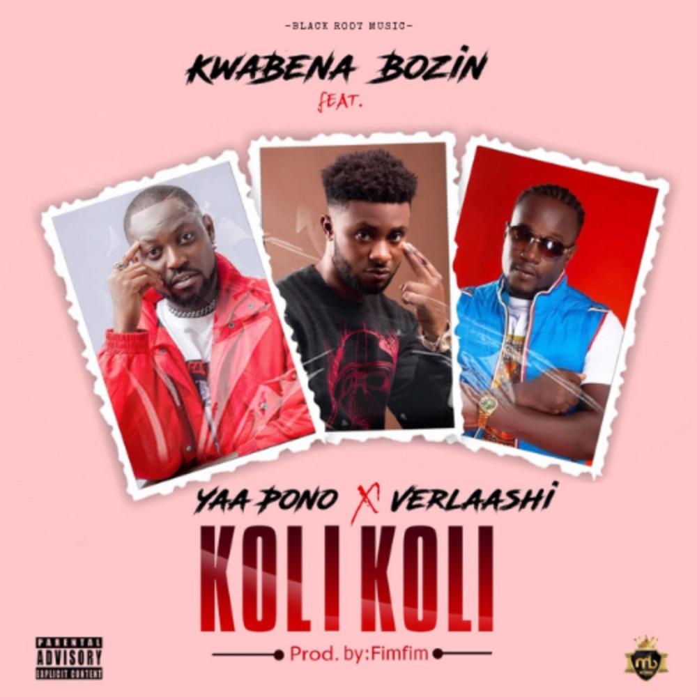 Kolikoli (feat. Yaa Pono & Verlaashi) (Explicit)