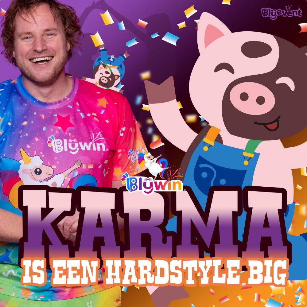 Karma is een BIG!