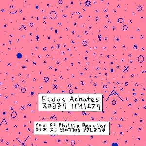 ดาวน์โหลดและฟังเพลง You (feat. Phillip Regular) พร้อมเนื้อเพลงจาก Fidus Achates