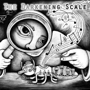 The Darkening Scale的專輯The Entomology of Sound