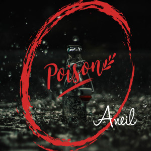 Listen to POiSON song with lyrics from Aneil
