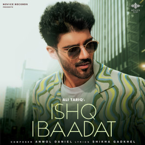 Listen to Ishq Ibaadat song with lyrics from Ali Tariq