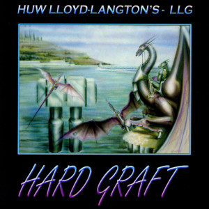 ดาวน์โหลดและฟังเพลง Huw's Intro to Hard Graft, Pt. 1 พร้อมเนื้อเพลงจาก The Lloyd-Langton Group