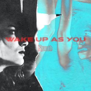 Wake Up As You (Explicit)