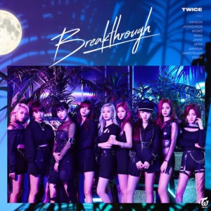 收聽TWICE的Breakthrough歌詞歌曲