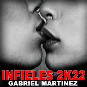 Album Infieles 2K22 (Remix) [Explicit] from 