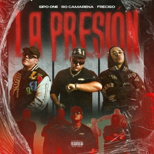 ดาวน์โหลดและฟังเพลง La Presión (Explicit) พร้อมเนื้อเพลงจาก Ro Camarena