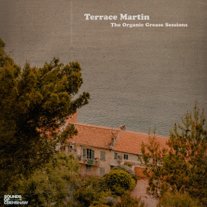 Album The Organic Grease Sessions from Terrace Martin