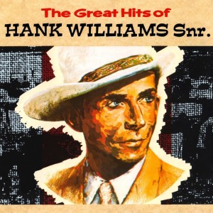 Hank Williams Snr.的专辑The Great Hits of Hank Williams Snr