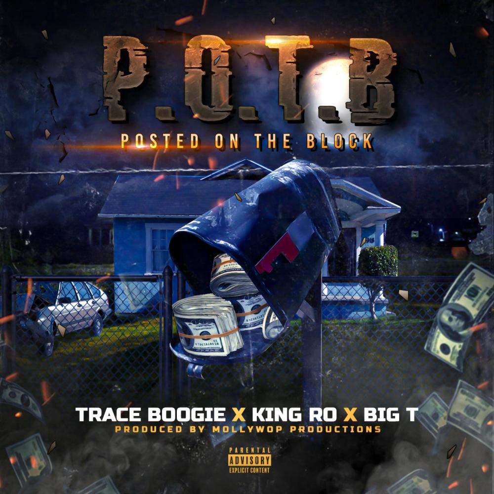 Posted On The Block(feat. King Ro & Bigg T) (Explicit)
