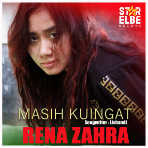 收聽Rena Zahra的Masih Kuingat歌詞歌曲