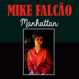 Mike Falcão的專輯Manhattan