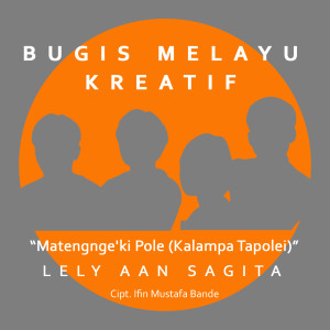 Album Matengnge'ki Pole (Kalampa Tapolei) oleh Lely Aan Sagita