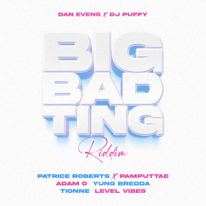 Dan Evens的專輯Big Bad Ting Riddim (Explicit)