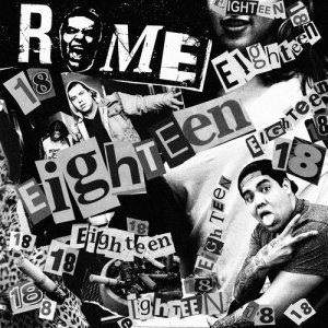 收聽Rome的Eighteen歌詞歌曲