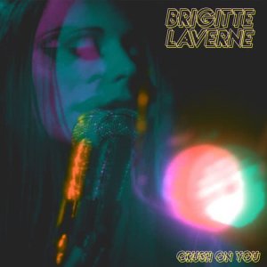 收聽Brigitte Laverne的Crush On You歌詞歌曲