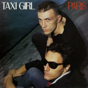 收聽Taxi Girl的Paris (Dub)歌詞歌曲
